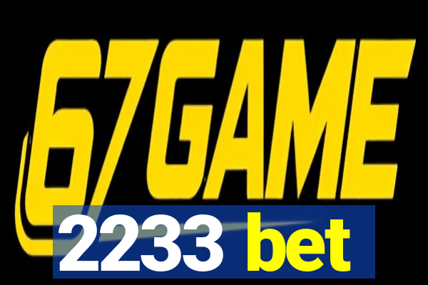 2233 bet